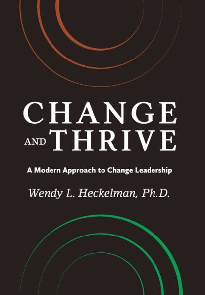 Change and Thrive: A Modern Approach to Leadership