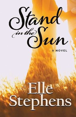 Stand in the Sun: A Novel