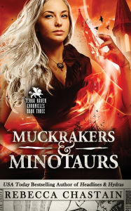 Title: Muckrakers & Minotaurs, Author: Rebecca Chastain