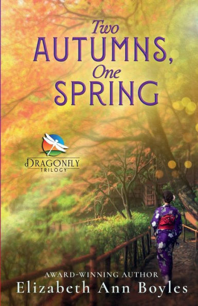 Two Autumns, One Spring: A Historical Novel of Japan