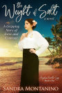 The Weight of Salt: A Gripping Story of Love and Courage.