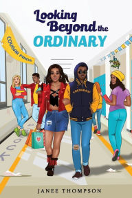 Free downloads pdf ebooks Looking Beyond the Ordinary by Janee Thompson RTF PDF English version