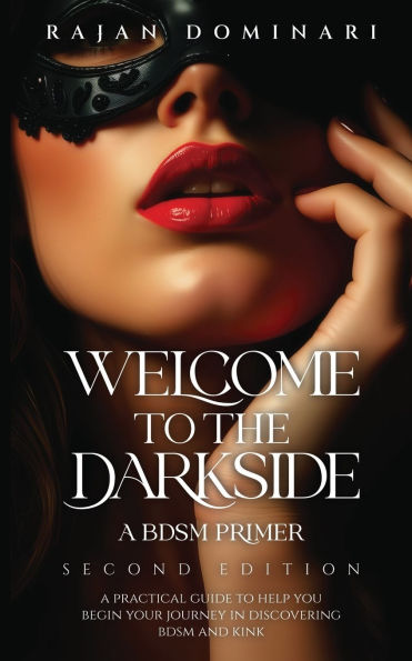 Welcome to the Darkside: A BDSM Primer