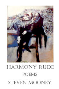 Title: Harmony Rude, Author: Steven Mooney
