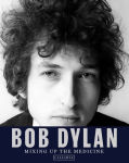 Alternative view 1 of Bob Dylan: Mixing up the Medicine