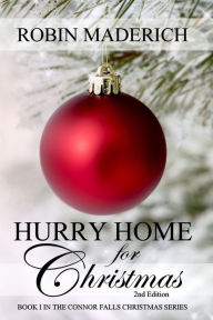 Title: Hurry Home for Christmas 2nd Edition, Author: Robin Maderich