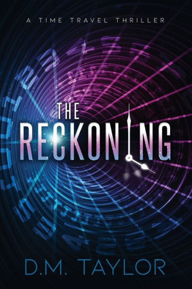 The Reckoning: A Time Travel Thriller