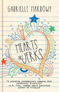 Title: Hearts Are Jerks, Author: Gabrielle Harbowy
