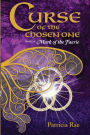 Curse of the Chosen One: Book 1 of Mark of the Faerie