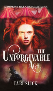 Title: The Unforgivable Act, Author: Tabi Slick