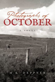 Best seller audio books download Photographs of October: A Historical Thriller from America's Heartland by M.K. Deppner