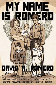 Title: My Name is Romero, Author: David A Romero