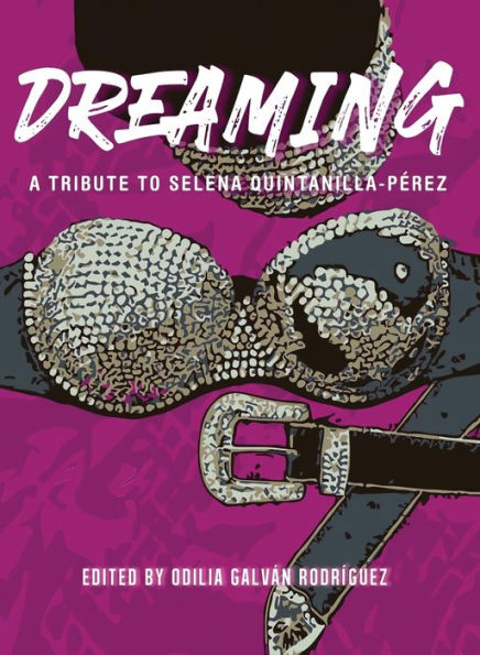 Dreaming: A Tribute To Selena Quintanilla-PÃ¯Â¿Â½rez