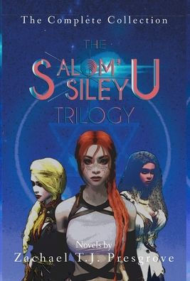 The Salom'Sileyu Trilogy