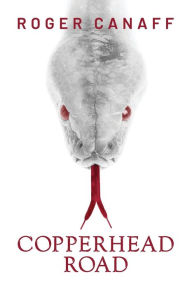 Title: Copperhead Road, Author: Roger Canaff