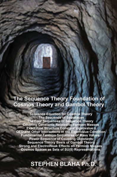 The Sequence Theory Foundation of Cosmos Theory and Gambol Theory
