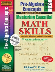 Title: Pre-Algebra Concepts: Bilingual Edition - English/Spanish: Mastering Essential Math Skills, Author: Richard W Fisher