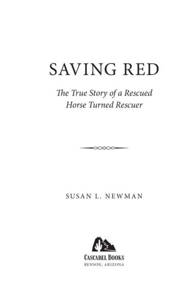 Saving Red: The True Story of a Rescued Horse Turned Rescuer