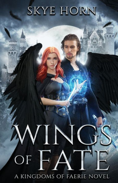 Wings of Fate: (Kingdoms Faerie Book 1)