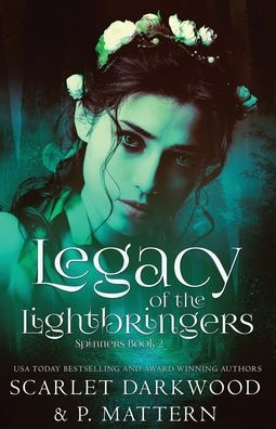 Legacy Of the Lightbringers: (Spinners-Book 2)