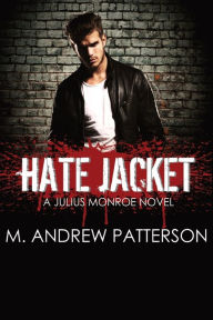 Free etextbook downloads Hate Jacket (English Edition)  by M. Andrew Patterson 9781734601404