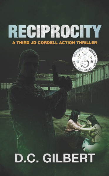 Reciprocity: A Third JD Cordell Action Thriller