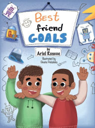 Title: Best Friend Goals, Author: Ariel Roscoe