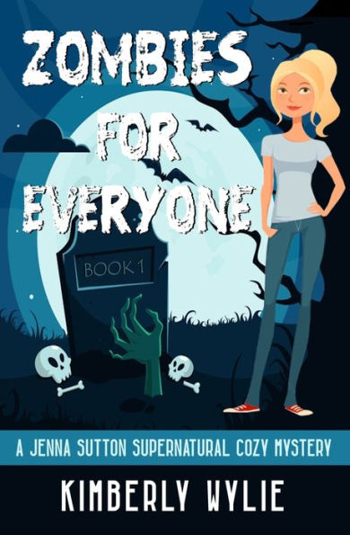 Zombies for Everyone: A Jenna Sutton Mystery - Book 1