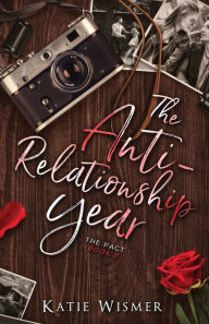 Kindle books collection download The Anti-Relationship Year by Katie Wismer DJVU PDB FB2