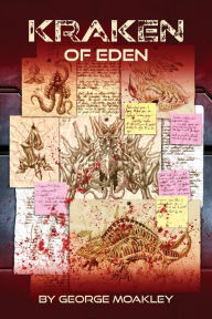 Title: Kraken of Eden, Author: George Moakley