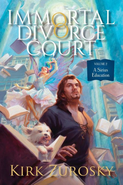 Immortal Divorce Court Volume 2: A Sirius Education