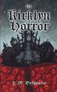 Title: The Kirklyn Horror, Author: J. M. DeSantis