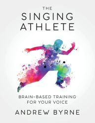 Title: The Singing Athlete, Author: Andrew Byrne