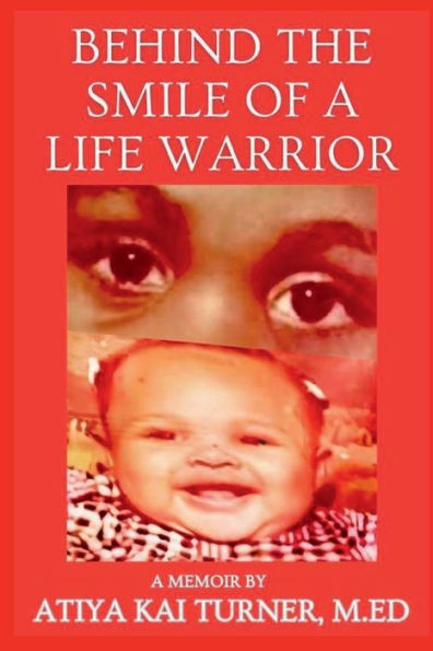 "BEHIND THE SMILE OF A LIFE WARRIOR"