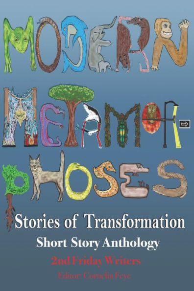 Modern Metamorphoses: Stories of Transformation