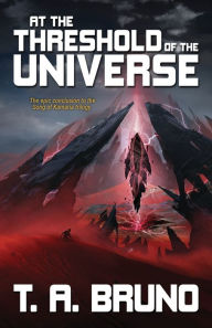 Title: At the Threshold of the Universe, Author: T. A. Bruno