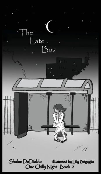 The Late Bus: One Chilly Night Book 2