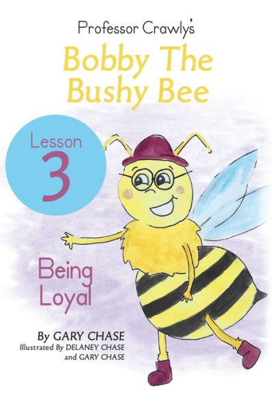 Professor Crawly - Lesson 3: Bobby The Bumble Bee: Being Loyal