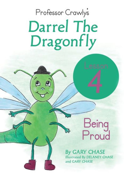 Professor Crawly - Lesson 4: Darrel The Dragonfly; Being Proud