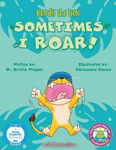 Brody the Lion: Sometimes I ROAR!