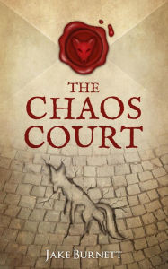 Title: The Chaos Court, Author: Jake Burnett