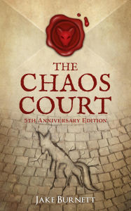 Title: The Chaos Court, Author: Jake Burnett