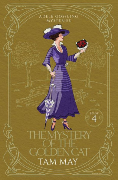 The Mystery of the Golden Cat (Adele Gossling Mysteries: A 1900s Cozy Mystery