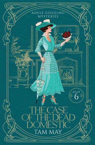 The Case of the Dead Domestic (Adele Gossling Mysteries: A 20th-Century Historical Cozy