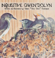 Title: Inquisitive Gwendolyn, Author: Diane Dee Dee Thompson