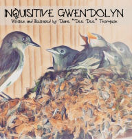 Title: Inquisitive Gwendolyn, Author: Diane Dee Dee Thompson