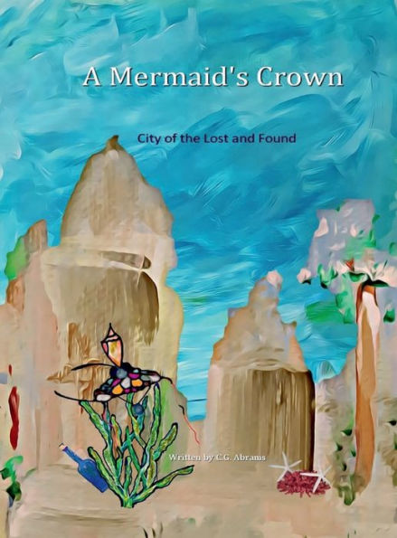 A Mermaid's Crown: City of the Lost and Found