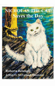 Title: Nicholas the Cat, Author: Roberta Belanger