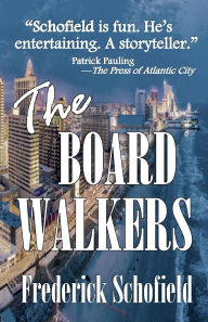 Title: The Boardwalkers: Second Edition Redux, Author: Frederick Schofield