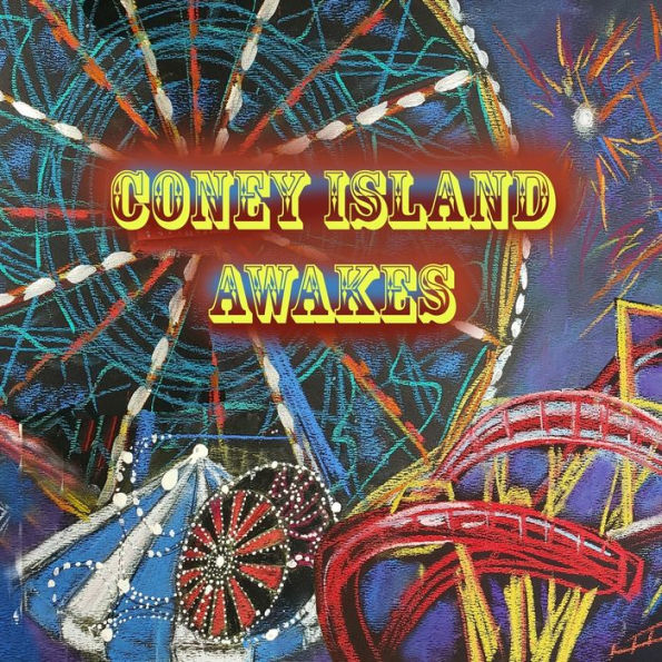 Coney Island Awakes: A Phoenix Arises